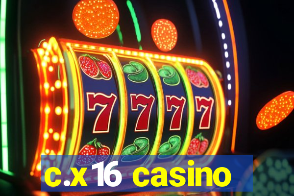 c.x16 casino